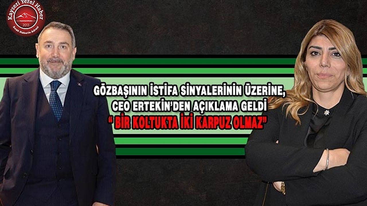 CEO Ertekin’den Kayserispor Başkanlığı Açıklaması
