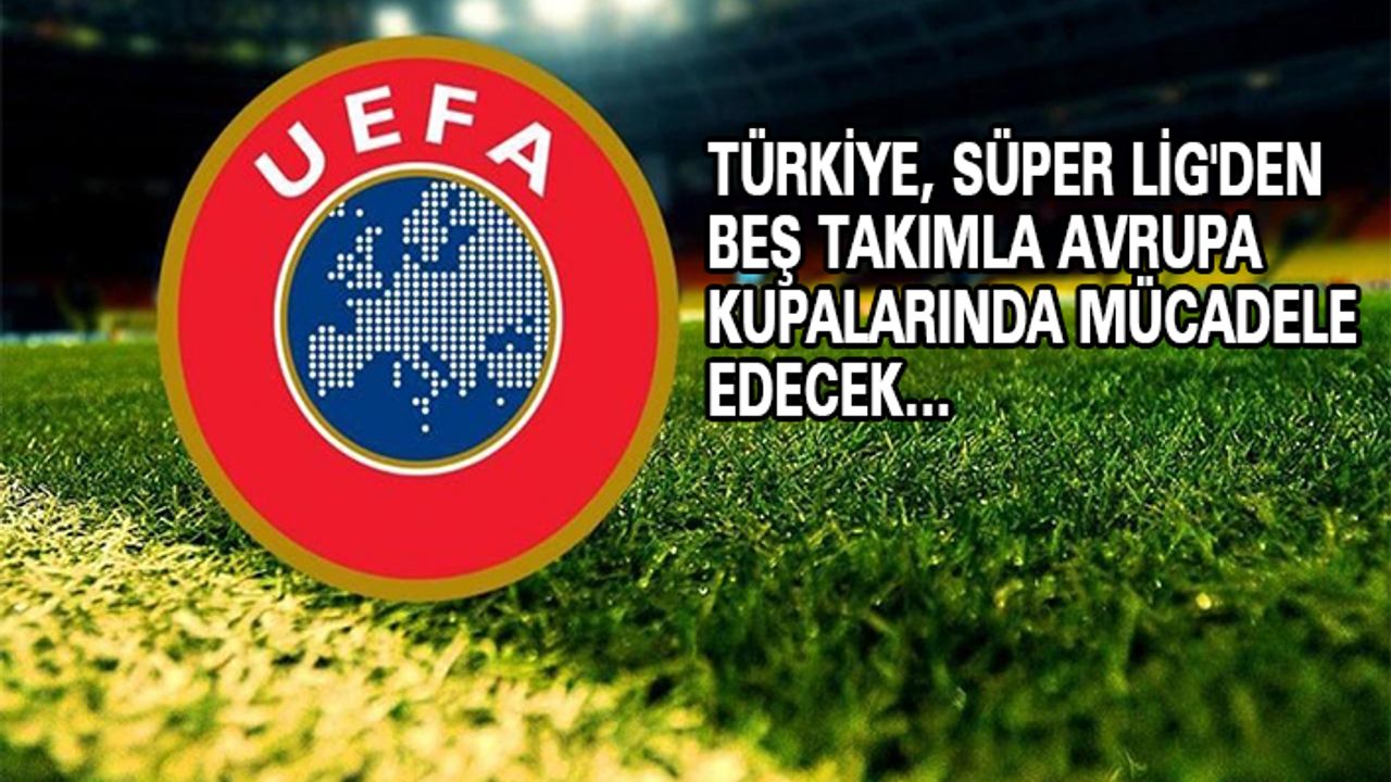 Türkiye’ye UEFA müjdesi