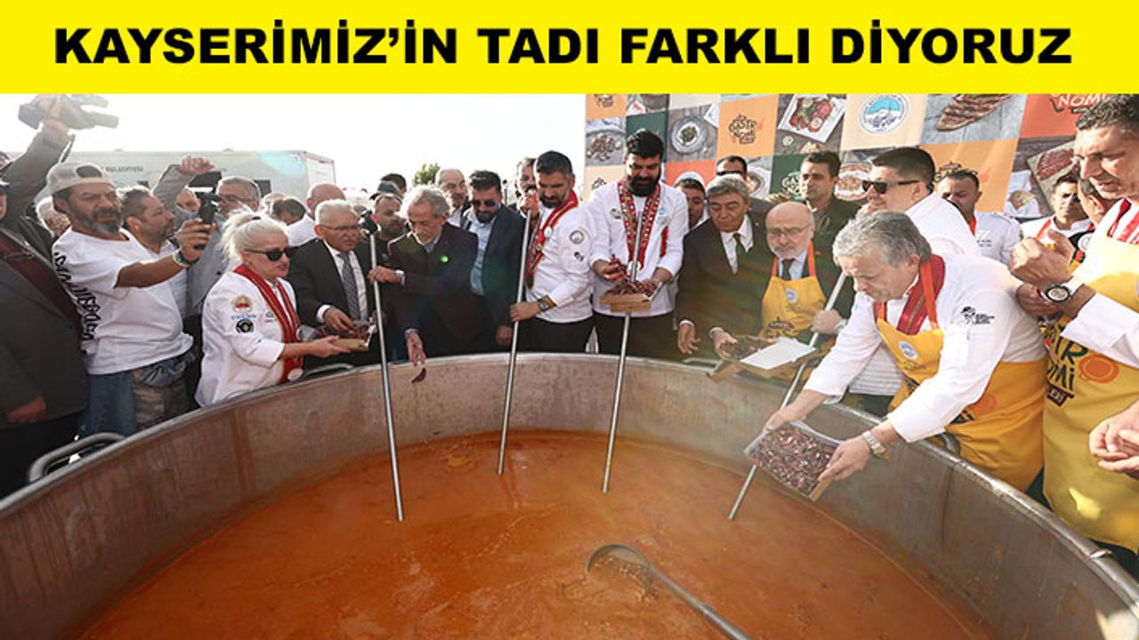 Lezzetin Anavatanında Kayseri Gastronomi Günleri'ne muhteşem açılış