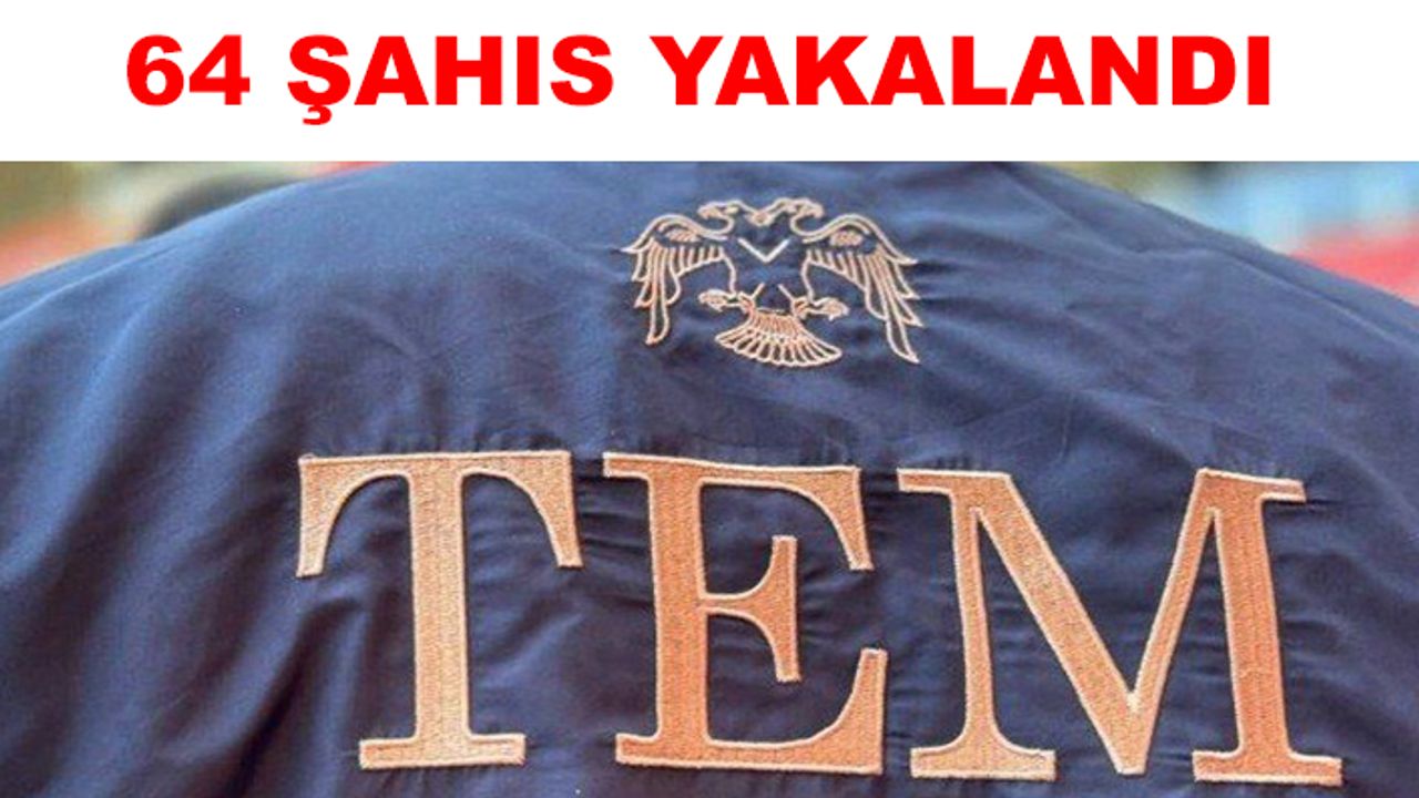 TEM’den operasyonu