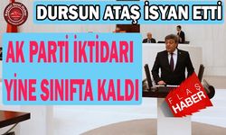 Ataş: Ak Parti Sınıfta Kaldı