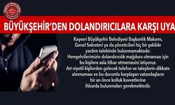 Büyükşehir’den “Dolandırıcılık” Uyarısı