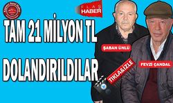 TAM 21 MİLYON TL DOLANDIRILDILAR!