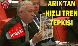 Arık’tan Hızlı Tren Tepkisi!