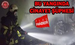 Bu Yangında Cinayet Şüphesi