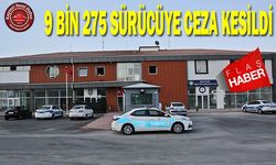 Kayseri’de 9 Bin 275 Sürücüye Ceza Kesildi