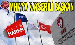 MHK, Kayserili’ye Emanet!