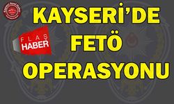 Kayseri Dahil 16 İlde FETÖ Operasyonu