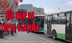 Kayseri’de Toplu Ulaşıma Zam Geldi