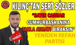 Kılınç’tan Cabbar’a Ağır Sözler