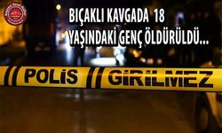 BIÇAKLI KAVGADA: 1 ÖLÜ