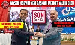 Kayseri OSB’nin Yeni Başkanı Mehmet Yalçın Oldu