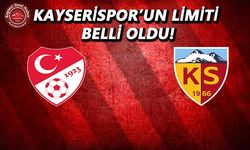 KAYSERİSPOR'UN LİMİTİ BELLİ OLDU!