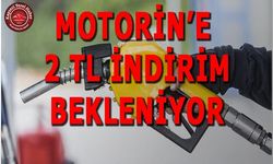 MOTORİNE İNDİRİM Mİ GELİYOR