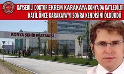 Kayserili Hekim Konya'da Katledildi