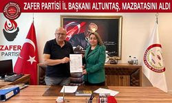 ZAFER PARTİ’Lİ ALTUNTAŞ MAZBATASINI ALDI