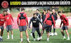 Kayserispor, Adana Demirspor Maçına Son Günler…