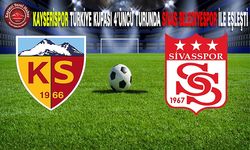 Kayserispor Sivas Belediyespor İle Eşleşti