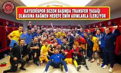 Kayserispor Emin Adımlarla Hedefe İlerliyor