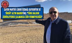 Zafer Partisi Lideri Özdağ; “Türk halkının kaynaklarını çalmanıza izin vermeyeceğiz”
