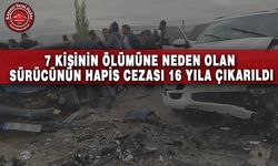 7 Kişinin Ölümüne Neden Olan Şoföre 12 Yıl Ceza