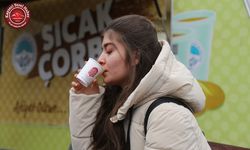 "BARDAKTA SICAK ÇORBA” İKRAMINI ÇOK SEVDİ