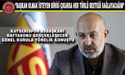 "KAYSERİSPOR'DA BİR KAOS VEYA KRİZ YOK"