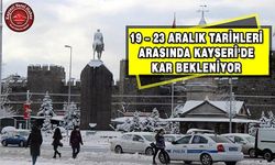 Kayseri’ye Kar Bekleniyor