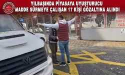 Yılbaşı öncesi uyuşturucu madde operasyonu: 17 gözaltı