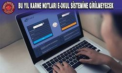 Karneler E-Okula Girilmeyecek