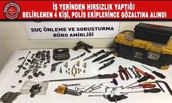 İş Yeri Hırsızları Yakalandı; 4 Gözaltı