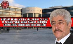 Mustafa Eraslan’ın da Yargılandığı Dava Sürüyor