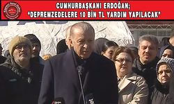 Cumhurbaşkanı Erdoğan; “10'ar Bin Lira Verilecek”