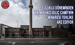 Hacı Kılıç Camii’nin Minaresi Tehlike Arz Ediyor