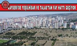 Talas ve Yeşilhisar Fay Hattındaki İlçeler Arasında