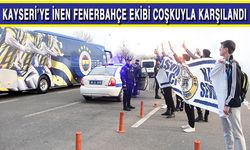 Fenerbahçe Grubu Kayseri'ye Geldi