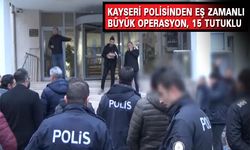 Kayseri Polisinden Eş Zamanlı Operasyon