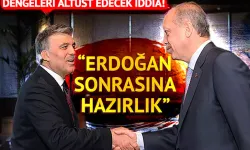 Abdullah Gül'den 'Erdoğan Sonrası' Hazırlığı!