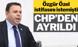 CHP Edirne Milletvekili Ediz Ün, partisinden istifa etti