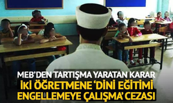 MEB’den tartışma yaratan karar