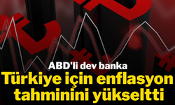 BofA'dan Türkiye enflasyon tahmini