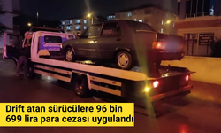 Drift atan sürücülere 96 bin 699 lira para cezası uygulandı