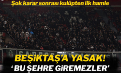 Beşiktaş taraftarlarına Lyon maçı öncesi seyahat yasağı