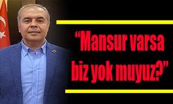 Özgür Özer, “Mansur varsa biz yok muyuz?”