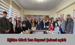 Eğitim Gücü Sen Kayseri Şubesi açıldı