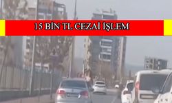 Trafikte ihlal yapan sürücülere ceza