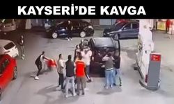 Talas’ta akaryakıt istasyonunda kavga
