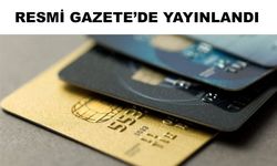 Kredi kartı kullanan herkesi ilgilendiriyor