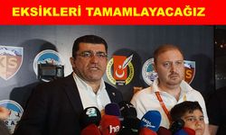 Açıkalın: “Eksiklerimizin farkındayız”