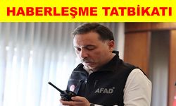 30 noktada telsiz bağlantıları kurularak haberleşme tatbikatı düzenlendi